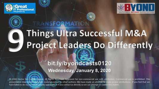 9 Things Ultra Successful M&A Project Leaders Do Differently