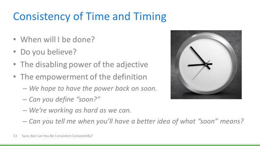 Sure, But Can You Be Consistent Consistently?