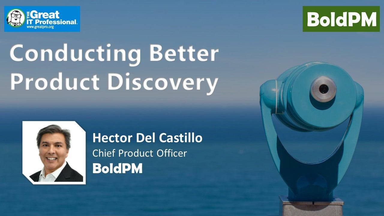 Conducting Better Product Discovery