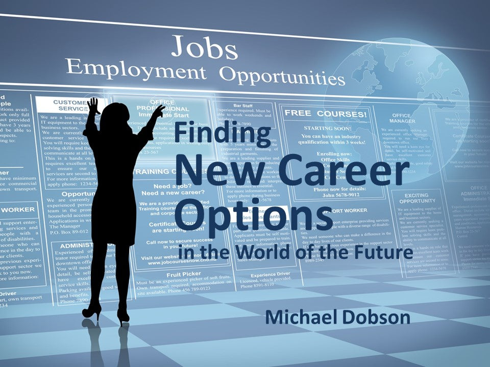 Finding New Career Options in the World of the Future