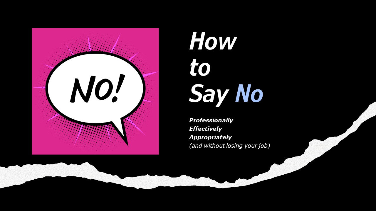 How To Say No Politely and Professionally — And Make It Stick