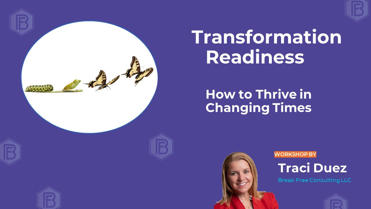 Transformation Readiness: How to Thrive in Changing Times
