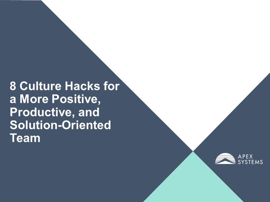 8 Culture Hacks for a More Positive & Productive Team