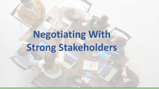 Negotiating with Strong Stakeholders